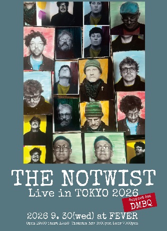 THE NOTWIST Live in Tokyo 2026