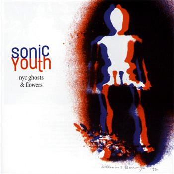 Sonic Youth / NYC Ghosts & Flowers (2000)　感想 ～「Confusion is Next」?